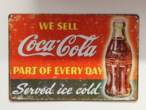 Coca-Cola / Metal Sign / We Sell Coca-Cola Part Of Every Day Image