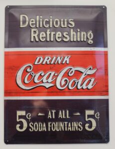 Coca-Cola / Metal Sign / At All Soda Fountains 5¢ Image