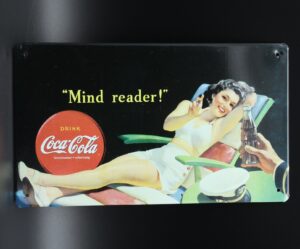 Coca-Cola / Metal Sign / Mind Reader! Image