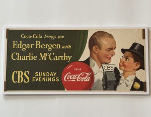 Coca-Cola / Edgar Bergen With Charlie McCarthy / CBS / Windows Paper Sign Image