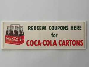 Coca-Cola / Redeem Coupons Here... / Window Paper Sign Image