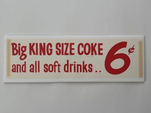 Coca-Cola / Big King Size Coke 6¢ / Window Paper Sign Image